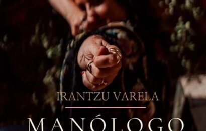 Irantzu Varelaren ‘Manólogo’ bakarrizketaz gozatu ahalko da CBAn ostiralean