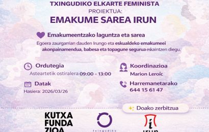Txingudiko Elkarte Feministak “Emakume Sarea Irun” proiektua abiatu du emakume zaurgarriei laguntzeko